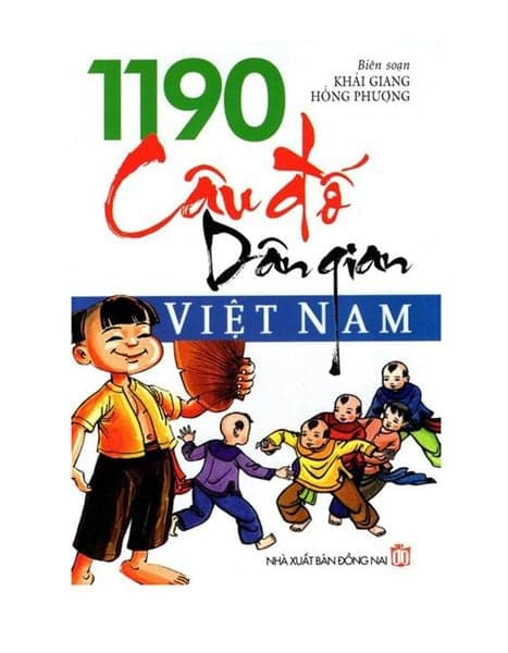1190 Câu Đố Dân Gian Việt Nam