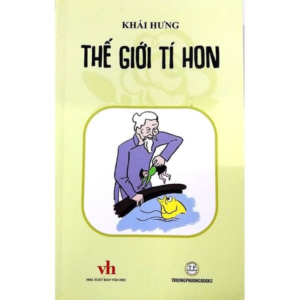 Thế giới tí hon- Khải Hưng - Tủ sách hồng -bộ1