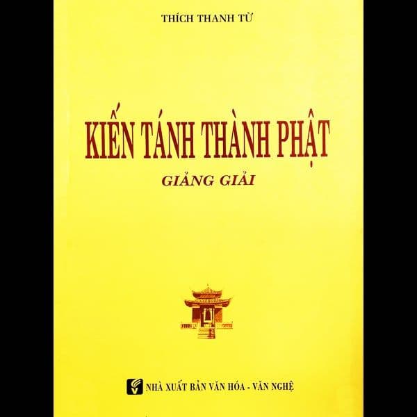 kiến Tánh Thành Phật Giảng Giải - HT. Thích Thanh Từ - Thanh Giang