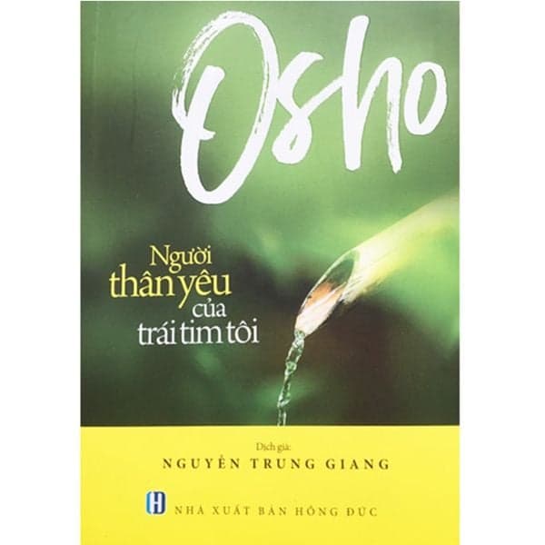 Sách Osho - Người Thân Yêu Của Trái Tim Tôi - Bùi Ý