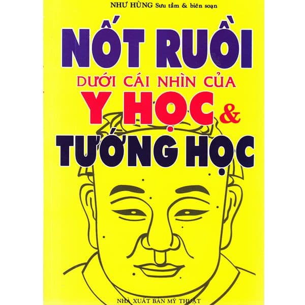 Nốt Ruồi Dưới Cái Nhìn Của Y Học & Tướng Học - Bùi Xuân Đinh