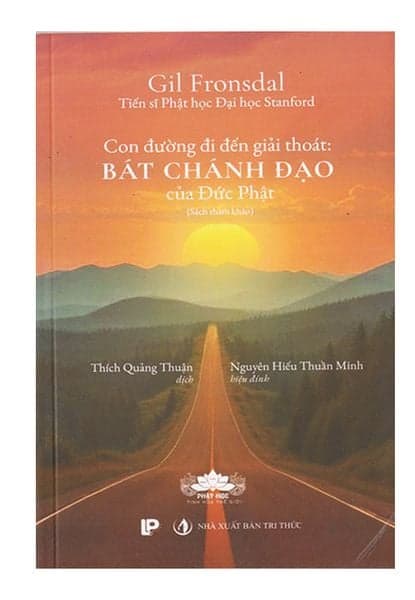 Con Đường Đi Đến Giải Thoát: Bát Chánh Đạo Của Đạo Phật - Gil Fronsdal -