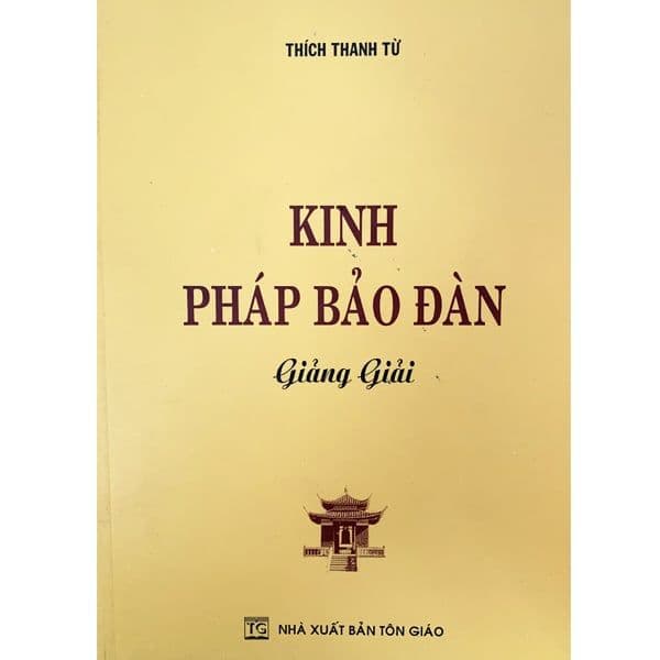 kinh Pháp Bảo Đàn Giảng Giải - HT. Thích Thanh Từ - Thanh Thanh