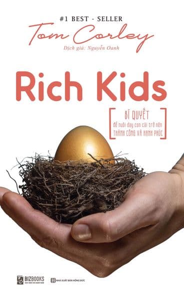 Rich Kids - Bí Quyết Để Nuôi Dạy Con Cái Trở Nên Thành Công Và Hạnh Phúc