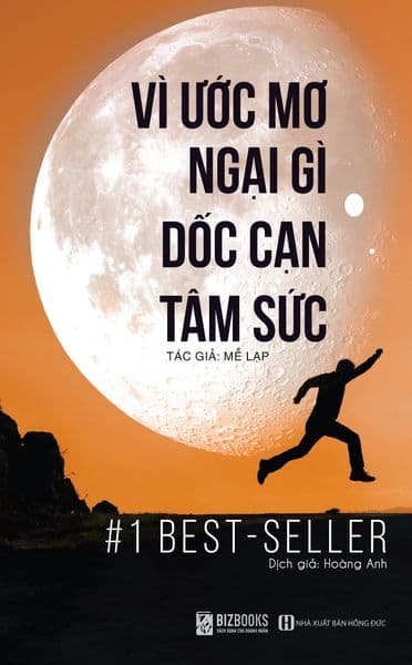 Vì Ước Mơ Ngại Gì Dốc Cạn Tâm Sức - Mễ Lạp