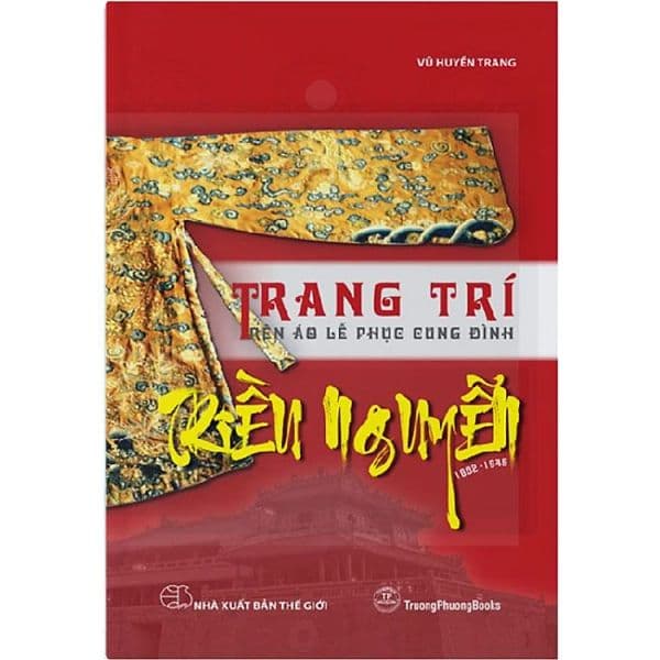 Trang trí trên áo lễ phục cung đình Triều Nguyễn ( 1802-1945) - Lê Đình Nguyên