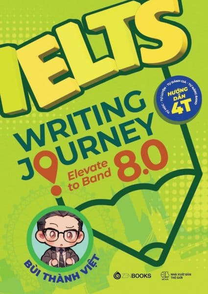 Ielts Writing Journey - Elevate To Band 8.0 - Saigon Books