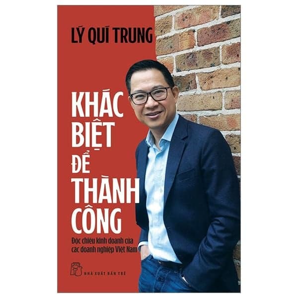 Khác Biệt Để Thành Công: Độc Chiêu Kinh Doanh Của Các Doanh Nghiệp Việt Nam - Chizu Saeki