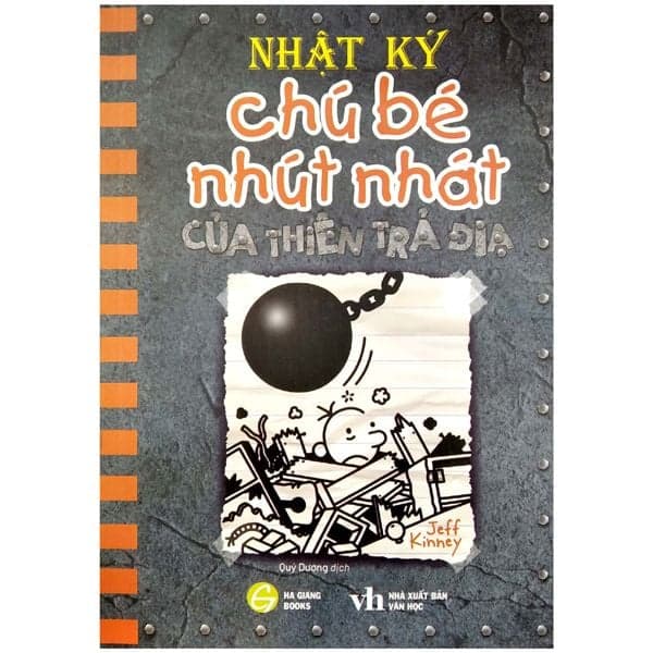 Nhật Ký Chú Bé Nhút Nhát Tiếng Việt - Tập 14:
Của Thiên Trả Địa