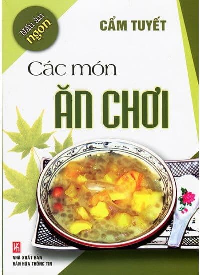 Nấu Ăn Ngon - Các Món Ăn Chơi - An Vi