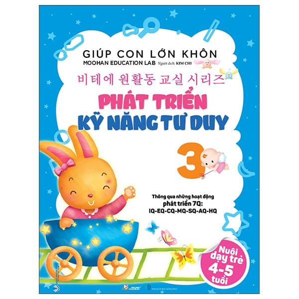 Giúp Con Lớn Khôn 3 - Phát Triển Kỹ Năng Tư Duy - Tư Lan
