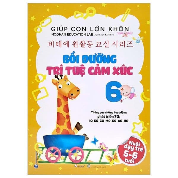 Giúp Con Lớn Khôn 6 - Bồi Dưỡng Trí Tuệ Cảm Xúc - Làn