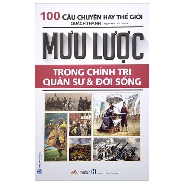 Mưu Lược Trong Chính Trị Quân Sự & Đời Sống - Chì