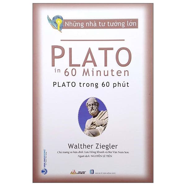 Những Nhà Tư Tưởng Lớn - Plato Trong 60 Phút - Tư Lan