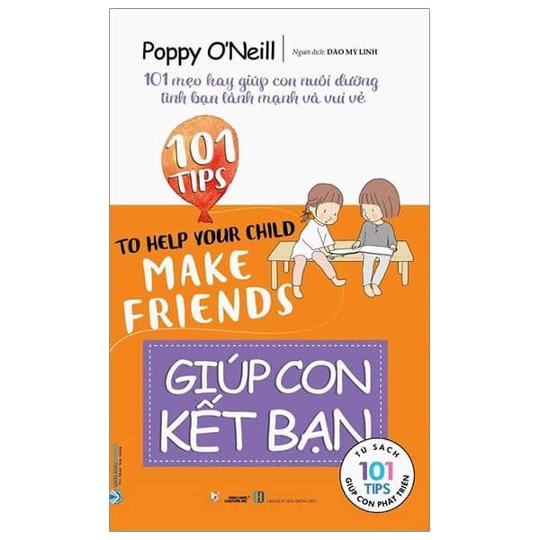 101 Mẹo Hay: Giúp Con Kết Bạn
