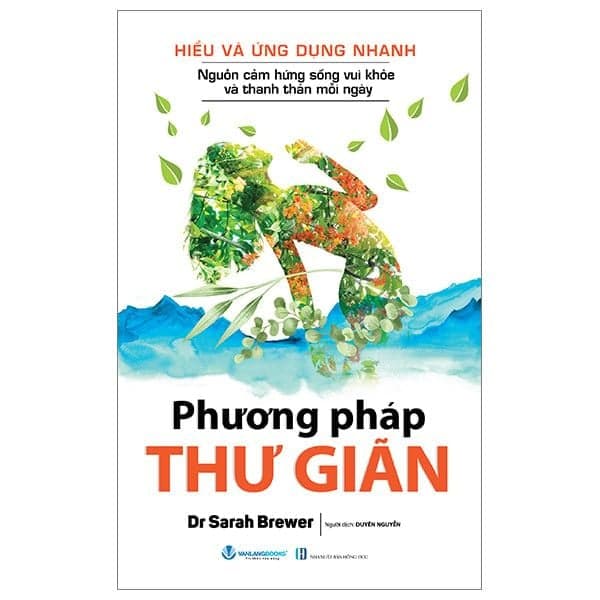 Hiểu Và Ứng Dụng Nhanh - Phương Pháp Thư Giãn - Phương Phương