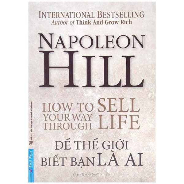 Napoleon Hill - Để Thế Giới Biết Bạn Là Ai - Napoleon Hill