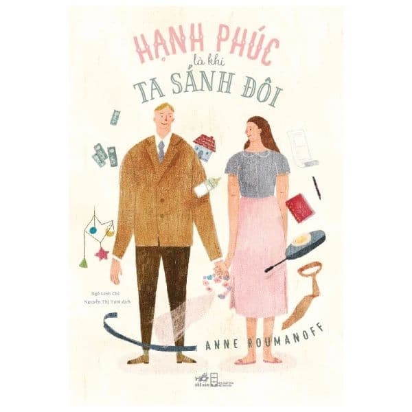 Hạnh Phúc Là Khi Ta Sánh Đôi - Nhã Nam