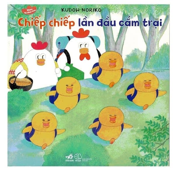 Ehon Kỹ Năng Sống - Chiếp Chiếp Lần Đầu Cắm Trại - Nhã Nam