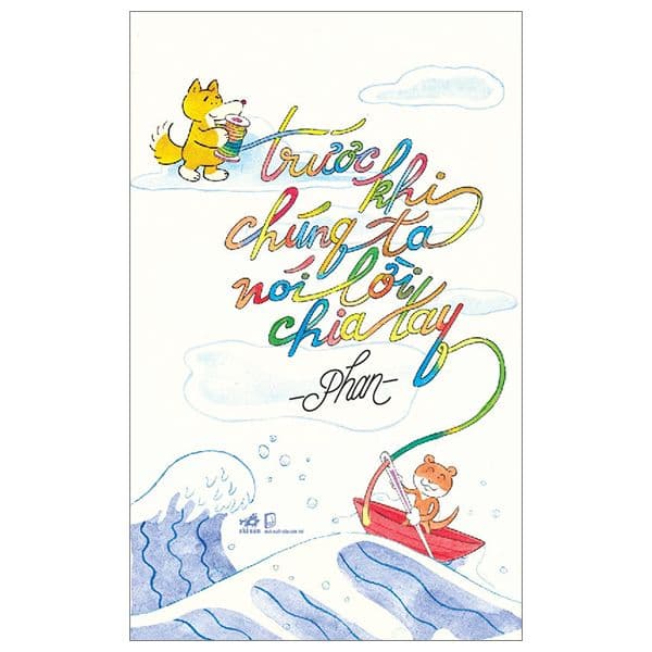 Trước Khi Chúng Ta Nói Lời Chia Tay - Chì