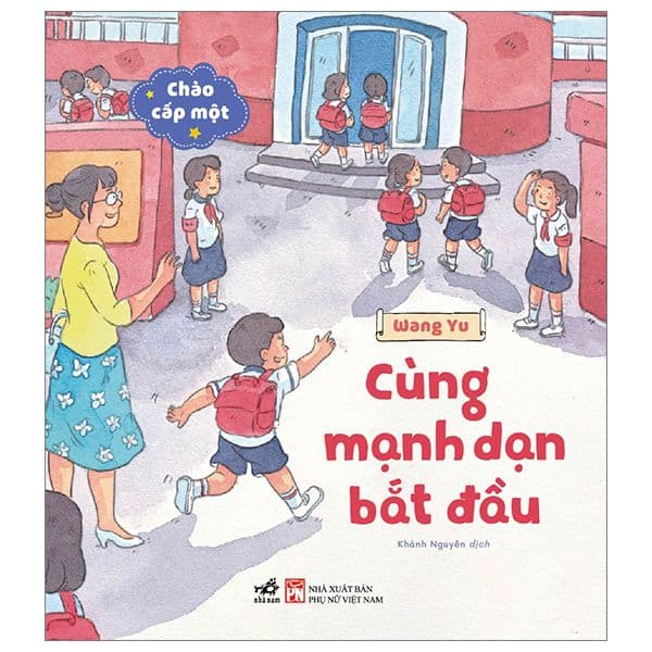 Chào Cấp Một- Cùng Mạnh Dạn Bắt Đầu - Chà