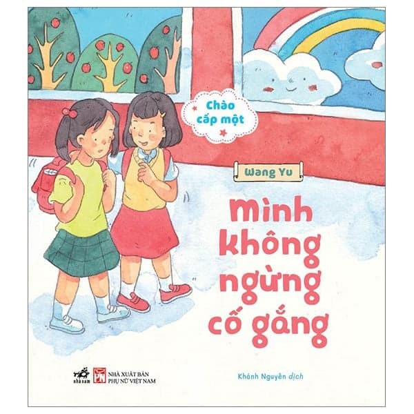 Chào Cấp Một- Mình Không Ngừng Cố Gắng