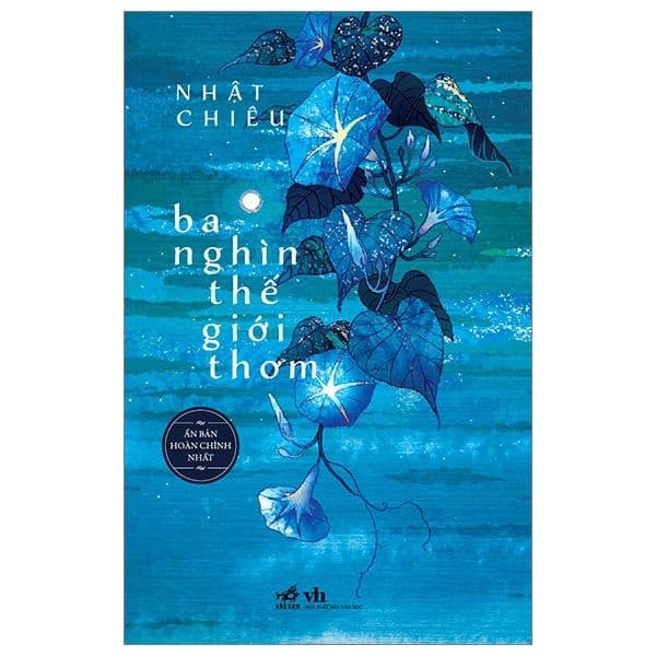 Ba Nghìn Thế Giới Thơm - Nhã Nam