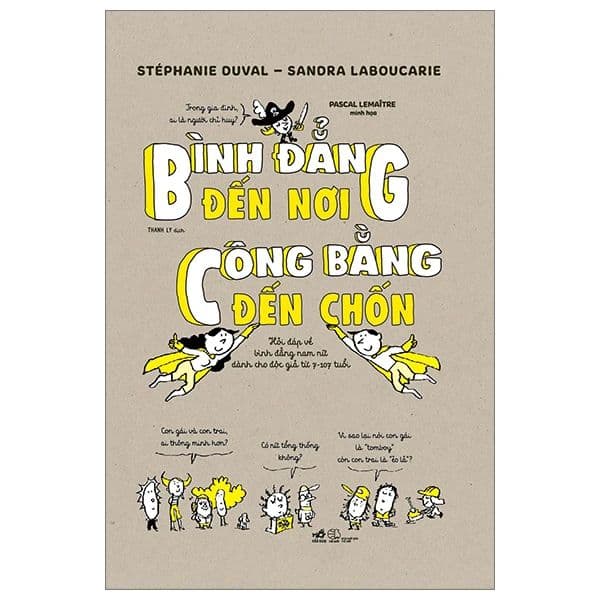 Bình Đẳng Đến Nơi, Công Bằng Đến Chốn - Nhã Nam