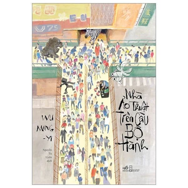 Nhà Ảo Thuật Trên Cầu Bộ Hành