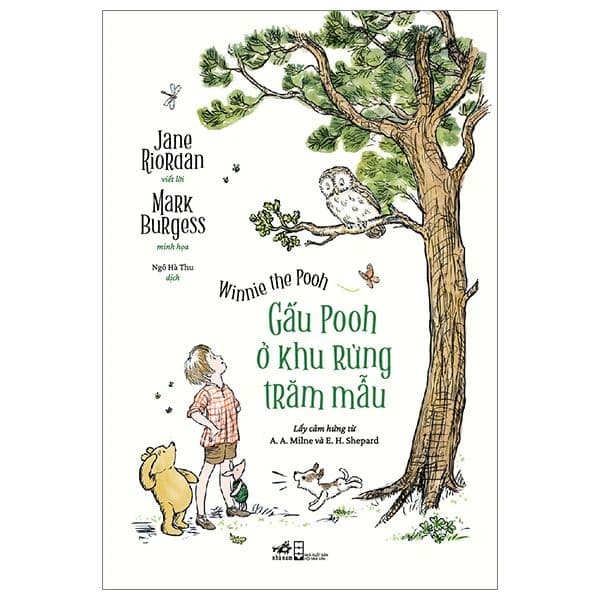 Winnie The Pooh - Gấu Pooh Ở Khu Rừng Trăm Mẫu - Nhã Nam