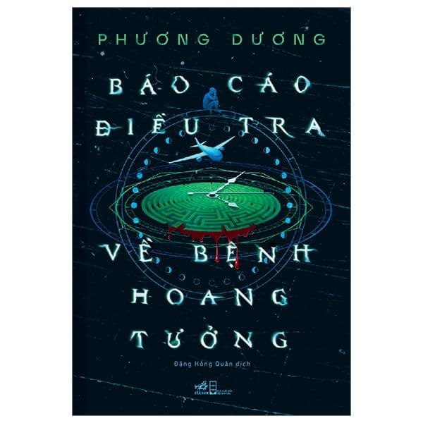 Báo Cáo Điều Tra Về Bệnh Hoang Tưởng - Nhã Nam