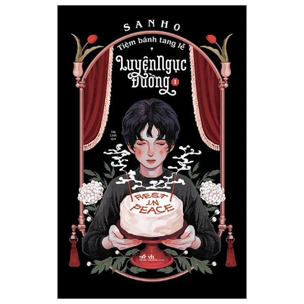 Tiệm Bánh Tang Lễ - Luyện Ngục Đường - Tập 1 - Nhã Nam