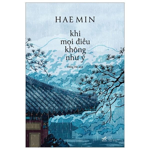 Khi Mọi Điều Không Như Ý - Nhã Nam