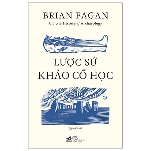 A Little History Of Archaeology - Lược Sử Khảo Cổ Học - A Nam