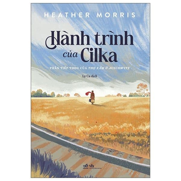 Hành Trình Của Cilka - Phần Tiếp Theo Của Thợ Xăm Ở Auschwitz - Nhã Nam