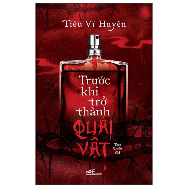 Trước Khi Trở Thành Quái Vật - Thanh Thanh