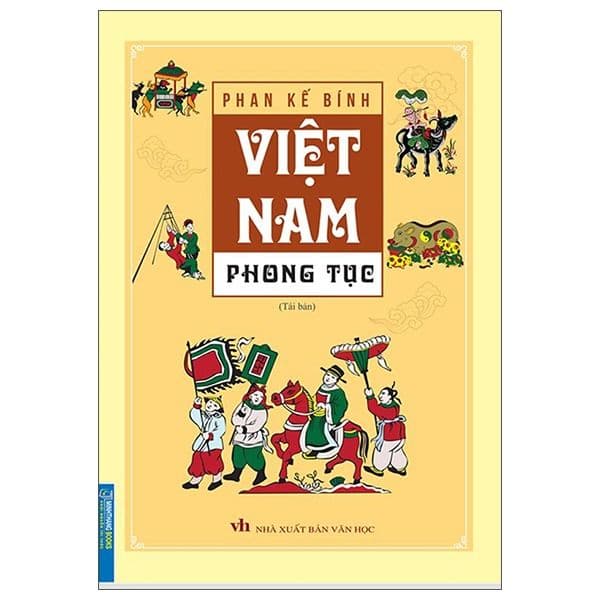 Việt Nam Phong Tục - Tái Bản - Minh Phong