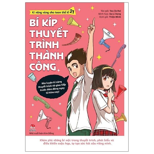 Kĩ Năng Vàng Cho Teen Thế Kỉ 21 - Bí Kíp Thuyết Trình Thành Công - Thanh Thanh