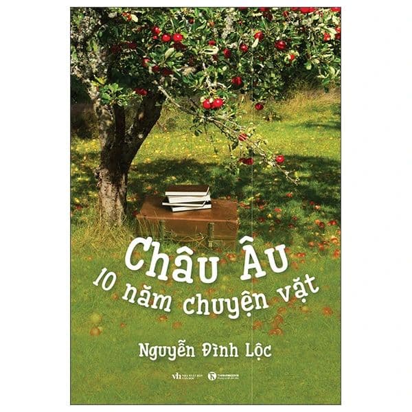 Châu Âu - 10 Năm Chuyện Vặt - Nguyễn Nam
