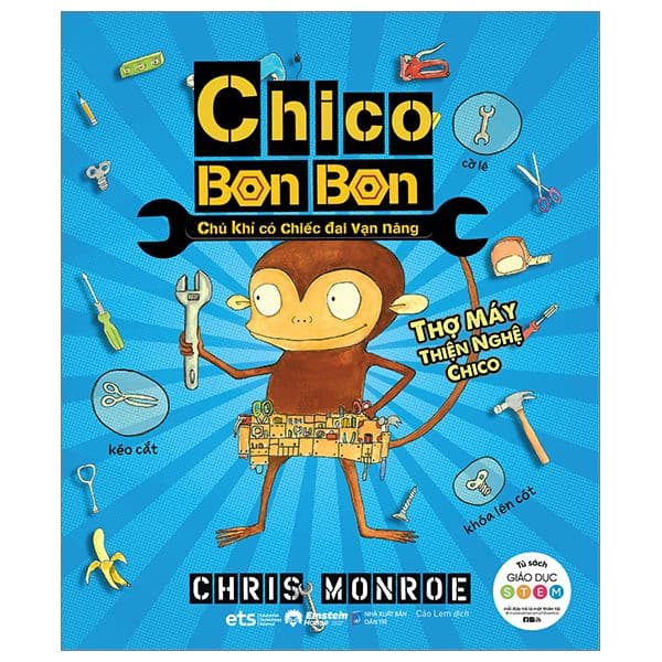 Chico Bon Bon - Chú Khỉ Có Chiếc Đai Vạn Năng: Thợ Máy Thiện Nghệ Chico