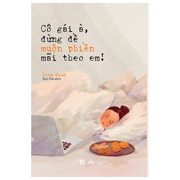Cô Gái À, Đừng Để Muộn Phiền Mãi Theo Em! - A Nam