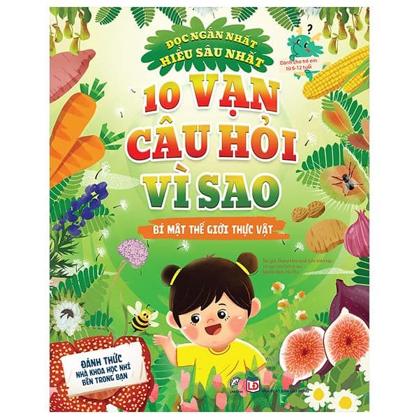 10 vạn câu hỏi vì sao - Bí mật thế giới thực vật - Nhiều Tác Giả
