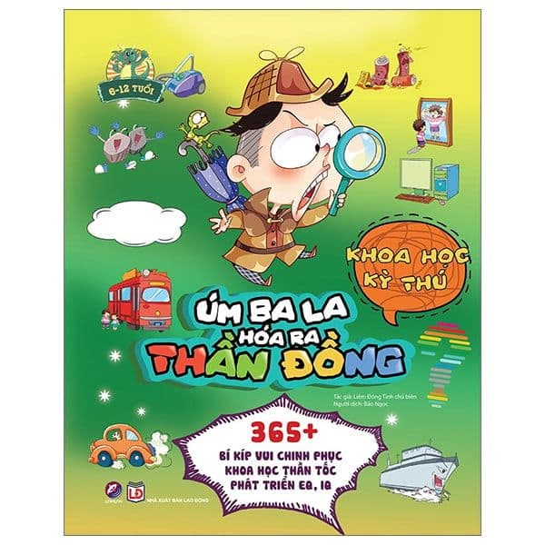 Úm ba la, hóa ra thần đồng - Khoa học kỳ thú - Liêm Đông Tinh chủ biên