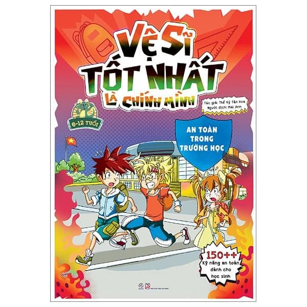 Vệ sĩ tốt nhất là chính mình - 150++ kỹ năng an toàn dành cho học sinh - An toàn trong trường học - Linh