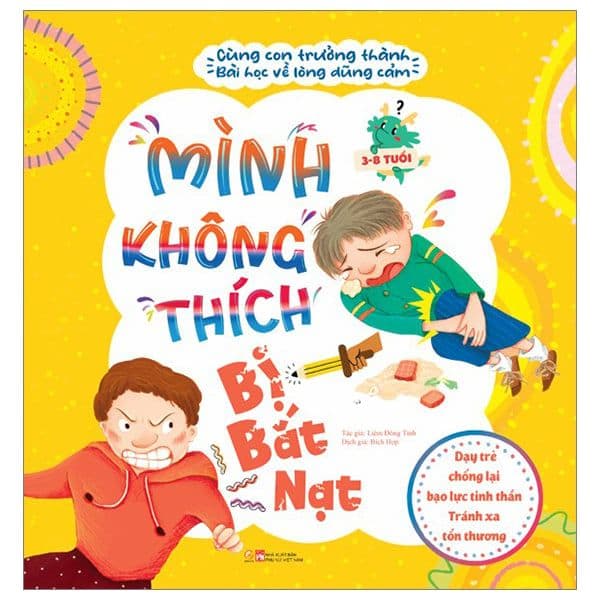 Cùng con trưởng thành - Bài học về lòng dũng cảm - Mình không thích bị bắt nạt - Linh