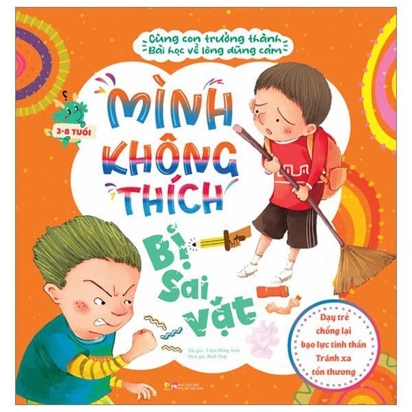 Cùng con trưởng thành - Bài học về lòng dũng cảm - Mình không thích bị sai vặt - Linh