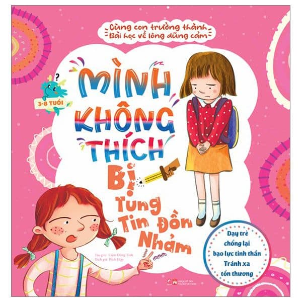 Cùng con trưởng thành - Bài học về lòng dũng cảm - Mình không thích bị tung tin đồn nhảm