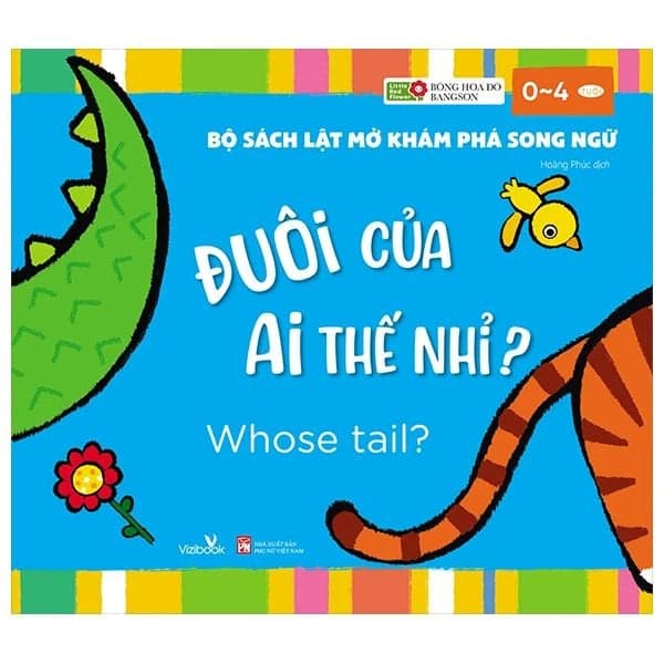 Bộ Sách Lật Mở Khám Phá Song Ngữ - Đuôi Của Ai Thế Nhỉ? - Whose tail? - Bông Hoa Đỏ BANGSON