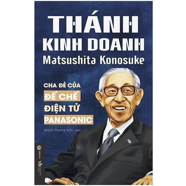 Thánh Kinh Doanh Matsushita Konosuke