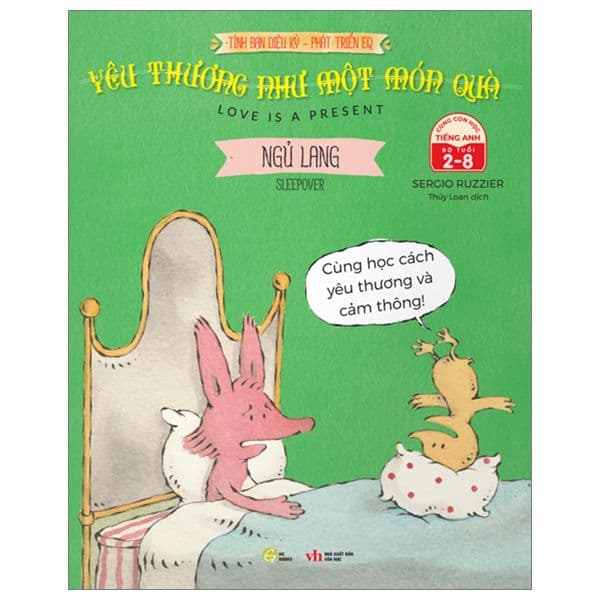 Sách Song Ngữ: Tình Bạn Diệu Kỳ - Phát Triển Eq (Chick & Fox) Tập : Ngủ Lang. Yêu Thương Như Một Món Quà - Làn